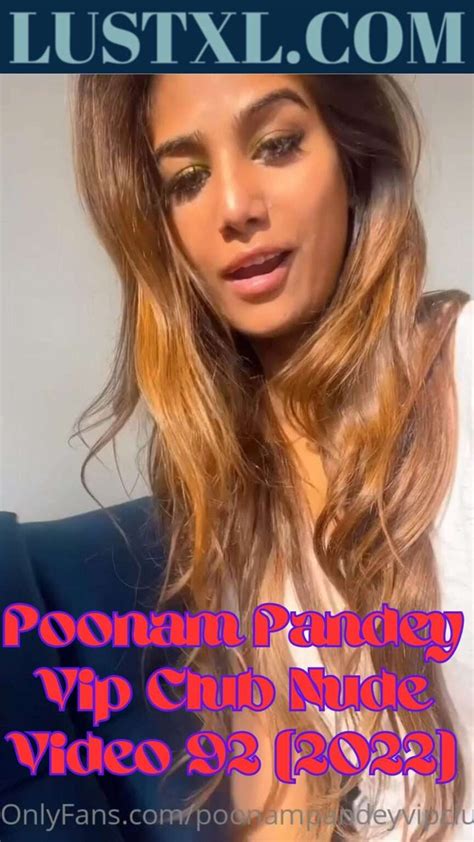 22 feb live poonam pandey vip club  Now installing the App will allow dear fans to stream poonam videos